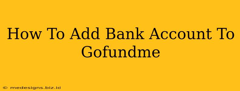 How To Add Bank Account To Gofundme
