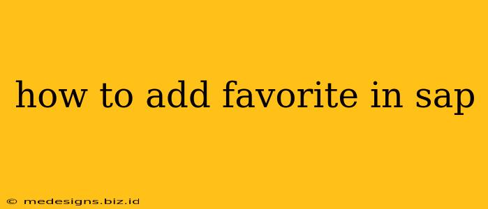 how to add favorite in sap