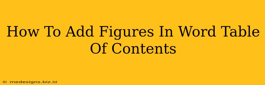 How To Add Figures In Word Table Of Contents