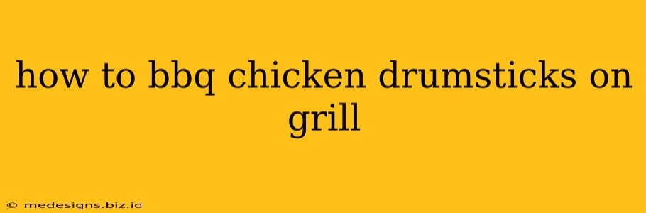 how to bbq chicken drumsticks on grill