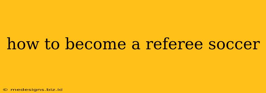 how to become a referee soccer