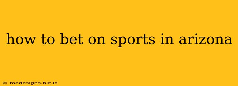 how to bet on sports in arizona