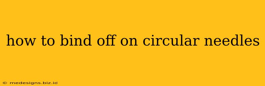how to bind off on circular needles