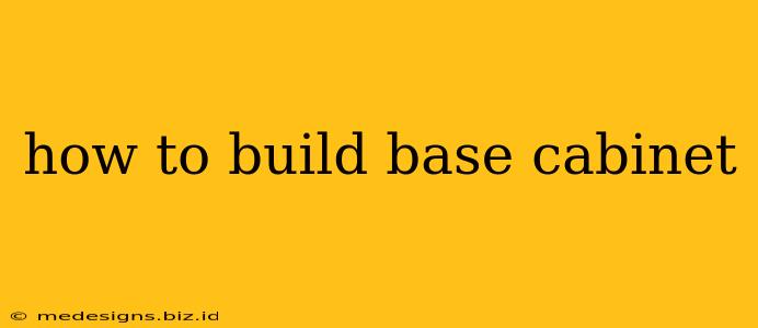 how to build base cabinet