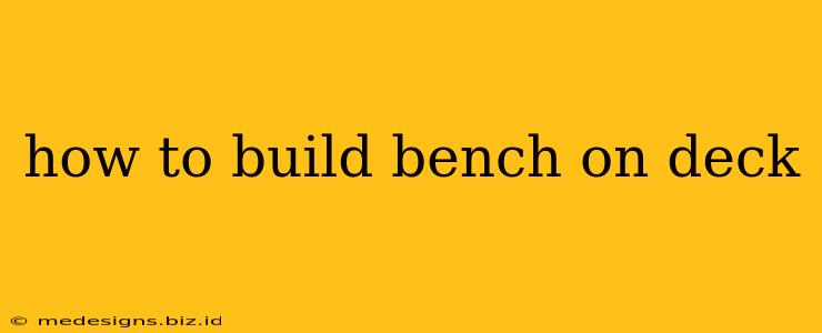 how to build bench on deck