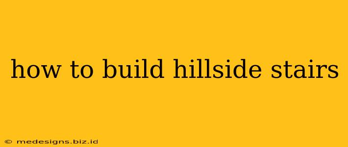how to build hillside stairs