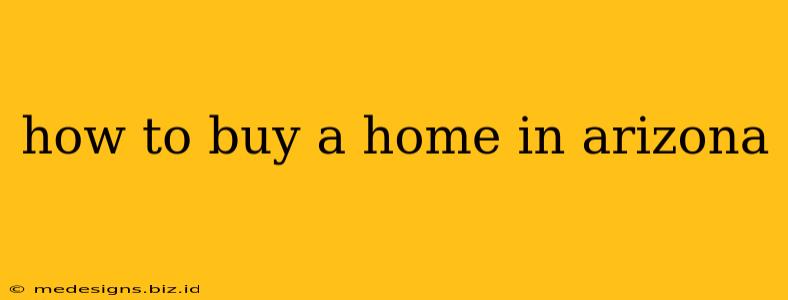 how to buy a home in arizona