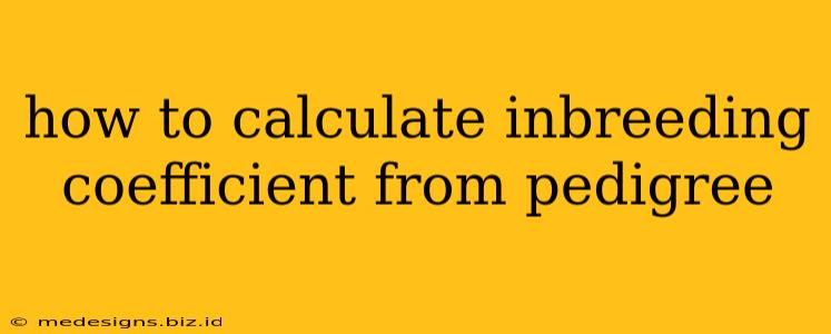 how to calculate inbreeding coefficient from pedigree