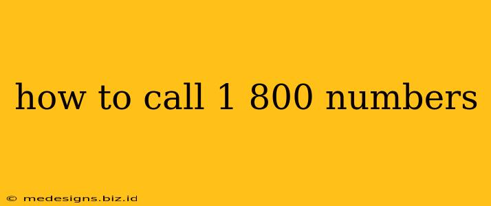 how to call 1 800 numbers