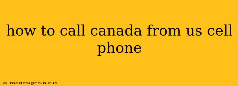 how to call canada from us cell phone