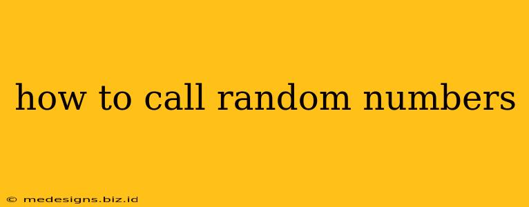 how to call random numbers