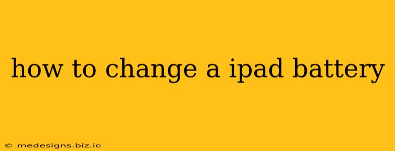 how to change a ipad battery