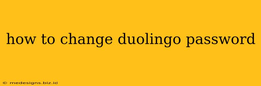 how to change duolingo password