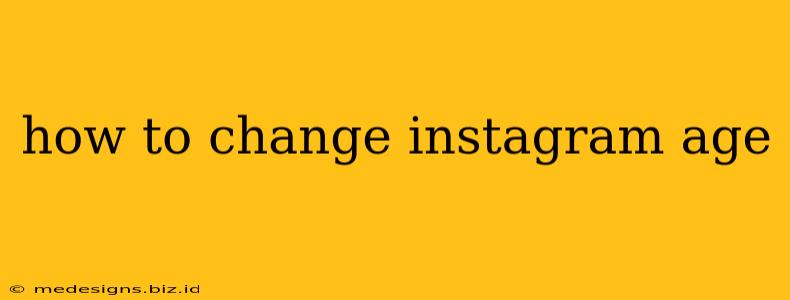 how to change instagram age