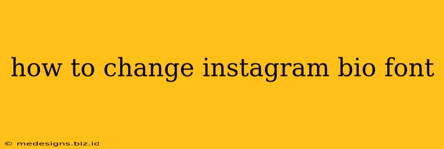 how to change instagram bio font