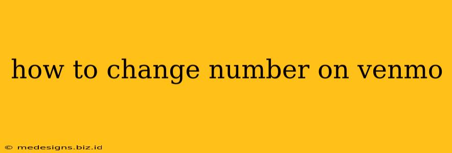 how to change number on venmo
