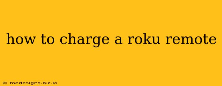 how to charge a roku remote