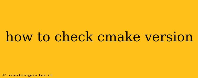 how to check cmake version