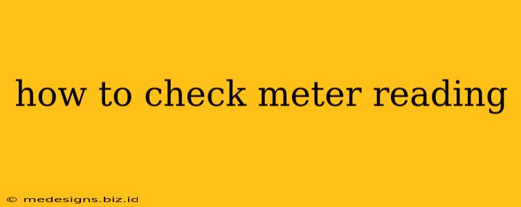 how to check meter reading