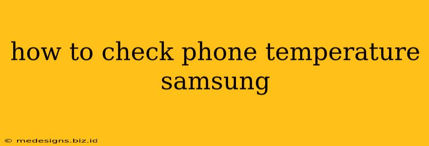 how to check phone temperature samsung