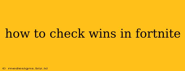 how to check wins in fortnite