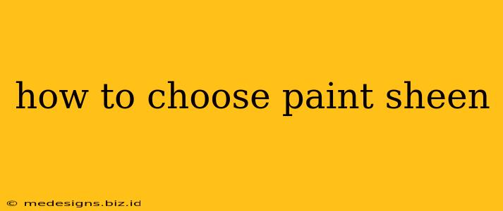 how to choose paint sheen