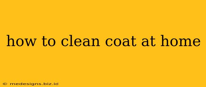 how to clean coat at home