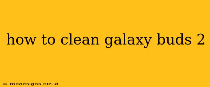 how to clean galaxy buds 2