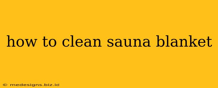 how to clean sauna blanket