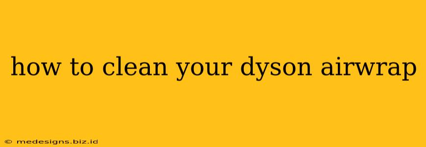 how to clean your dyson airwrap