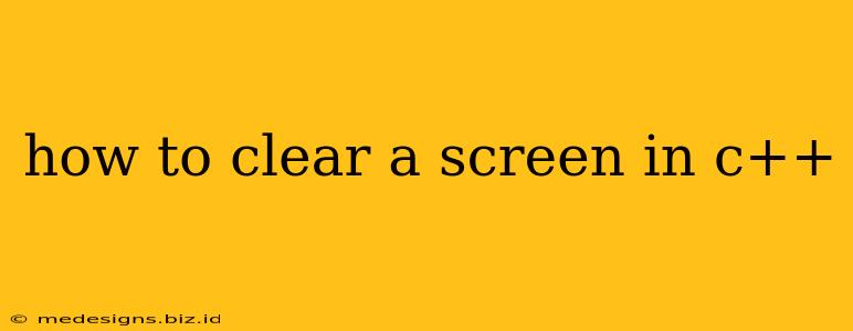 how to clear a screen in c++