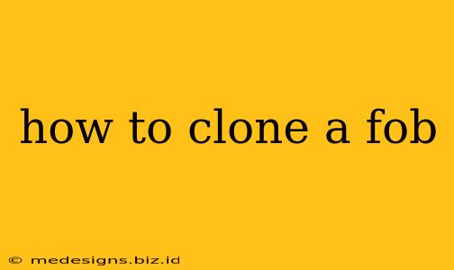 how to clone a fob