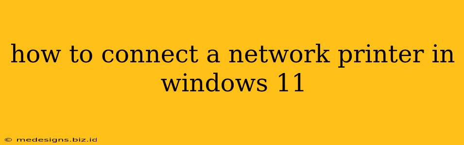 how to connect a network printer in windows 11