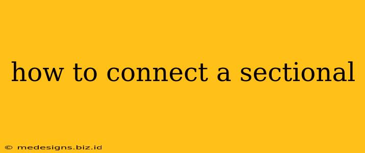 how to connect a sectional