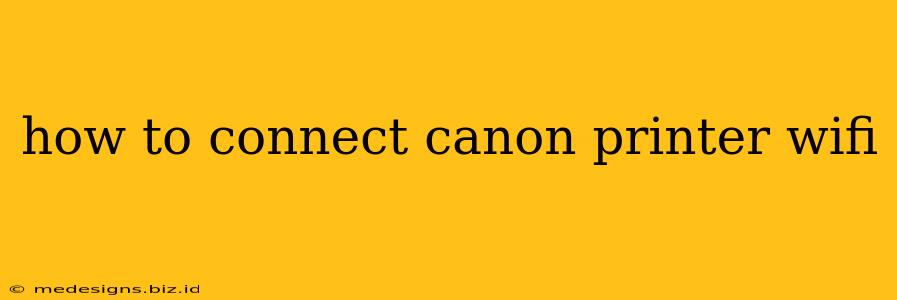 how to connect canon printer wifi