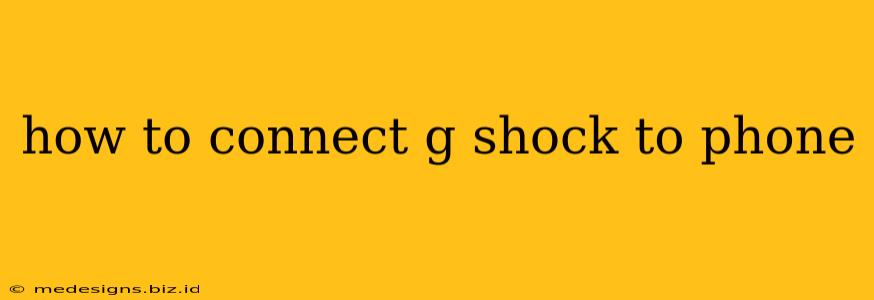 how to connect g shock to phone