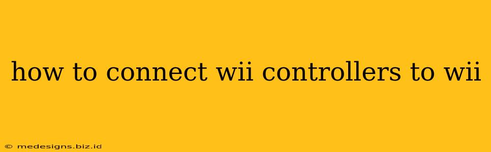 how to connect wii controllers to wii