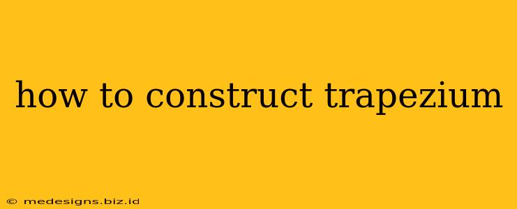 how to construct trapezium
