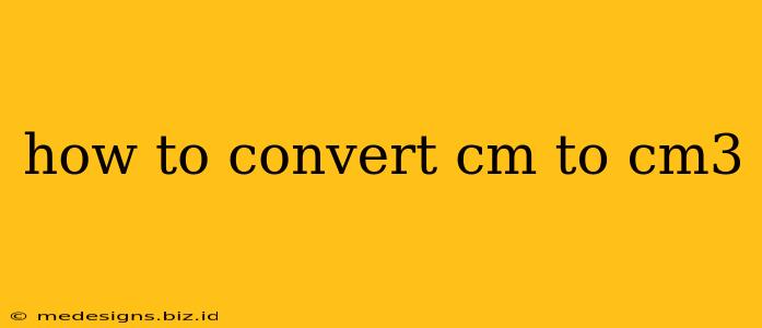 how to convert cm to cm3