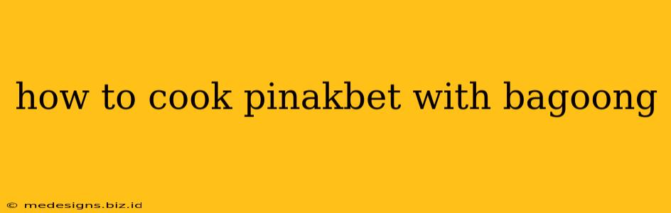 how to cook pinakbet with bagoong