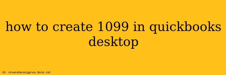 how to create 1099 in quickbooks desktop