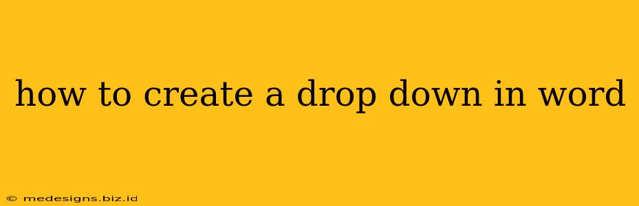 how to create a drop down in word