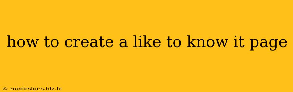 how to create a like to know it page