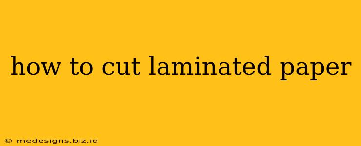 how to cut laminated paper