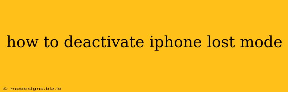 how to deactivate iphone lost mode