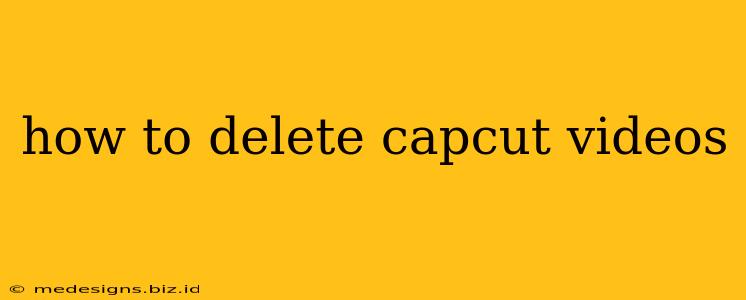 how to delete capcut videos