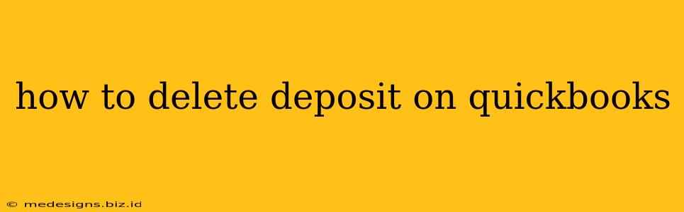 how to delete deposit on quickbooks