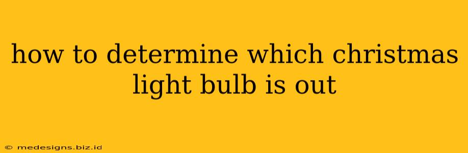 how to determine which christmas light bulb is out