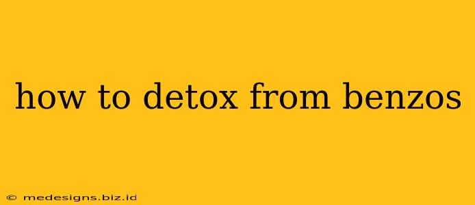 how to detox from benzos