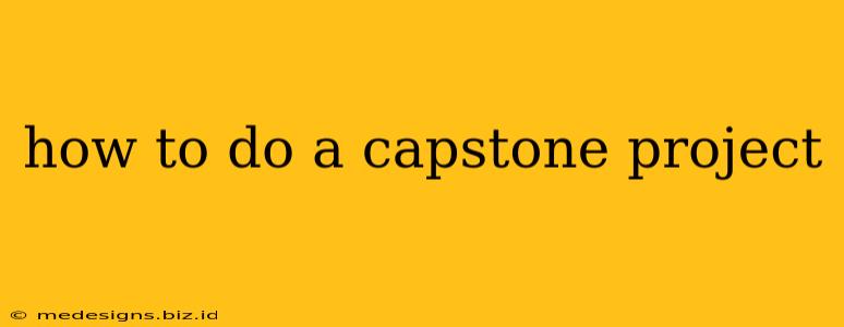 how to do a capstone project